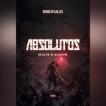 Absolutos: Réquiem da Ascensão - livro 2 (Rodolfo Salles) | Resenha