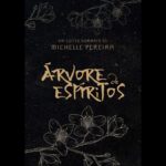 Árvore de Espíritos (Michelle Pereira) | Resenha