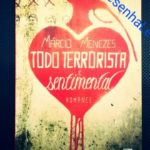 Todo Terrorista é Sentimental (Márcio Menezes)│Resenha