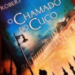 O Chamado do Cuco (Robert Galbraith)│Resenha