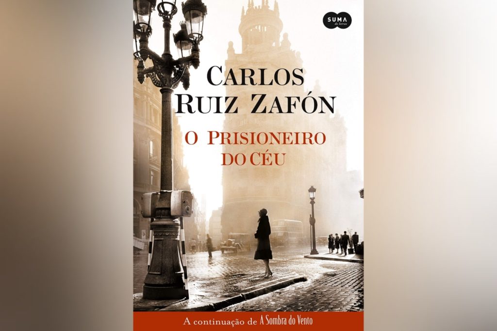 O Prisioneiro do Céu – Carlos Ruiz Zafón | Resenha