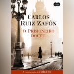 O Prisioneiro do Céu - Carlos Ruiz Zafón | Resenha