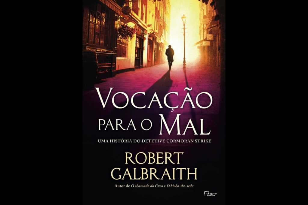 Vocação para o Mal (Robert Galbraith)│Resenha