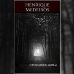 O Purgatório Mental (Henrique Medeiros)│Resenha
