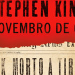 Novembro de 63 (Stephen King)│Resenha