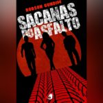 Sacanas do Asfalto (Robson Gundim) | Resenha
