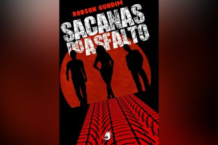 Sacanas do Asfalto (Robson Gundim) | Resenha