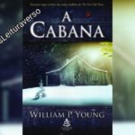 A Cabana (William P. Young)│Resenha