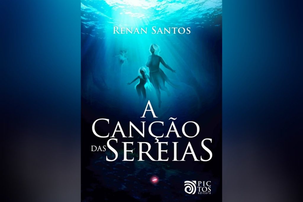 A Canção das Sereias (Renan Santos) | Resenha