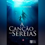 A Canção das Sereias (Renan Santos) | Resenha