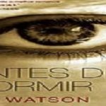 Antes de Dormir (S.J Watson)│Resenha