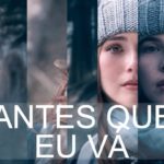 Antes Que Eu Vá (2017)│Crítica