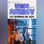 As Cavernas de Aço (Série dos Robôs livro 1) | Resenha