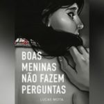 Boas Meninas Não Fazem Perguntas (Lucas Mota)│Resenha