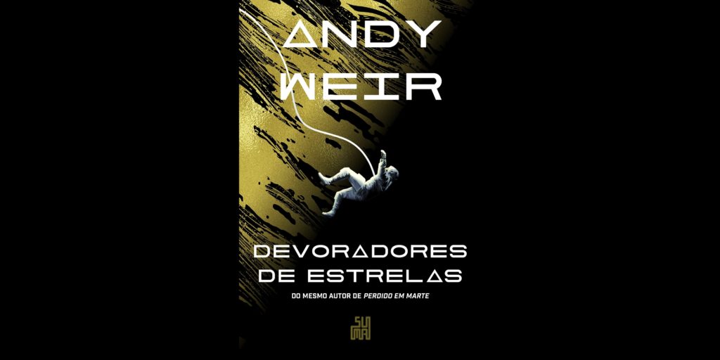 Devoradores de Estrelas (Andy Weir) | Resenha Devoradores de Estrelas (Andy Weir) | Resenha