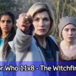 Doctor Who 11x8: The Witchfinders | Review