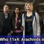 Doctor Who 11x4: Arachnids in The UK | Review
