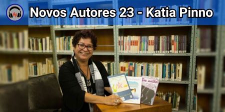 Novos Autores 23: Katia Pinno