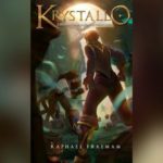 Krystallo: Jornadas para Além das Fronteiras (Raphael Fraemam)│Resenha
