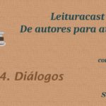 Leituracast de autores para autores 1x4: Diálogos