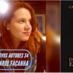 Novos Autores 34: Carol Façanha