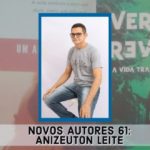 Novos Autores 61: Anizeuton Leite