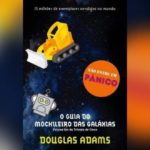 O Guia do Mochileiro das Galáxias - livro 1 (Douglas Adams)│Resenha