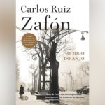O Jogo do Anjo - Carlos Ruiz Zafón | Resenha