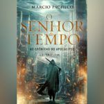 O Senhor do Tempo (As Crônicas do Apocalipse livro 1) | Resenha