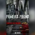 Primeira Página - Conflito na Baiana (J.M. Costa) | Resenha
