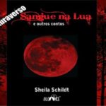 Sangue na Lua e Outros Contos (Sheila Schildt)│Resenha
