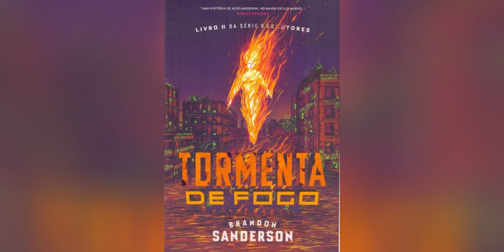 Tormenta de Fogo (Executores livro 2) | Resenha Tormenta de Fogo (Executores livro 2) | Resenha