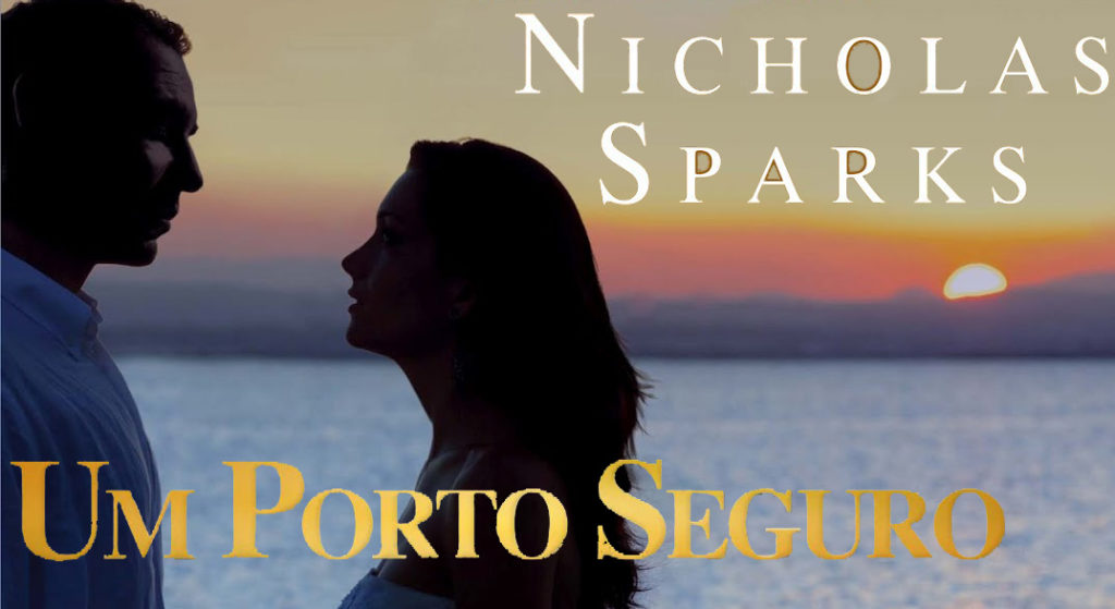 Um Porto Seguro (Nicholas Sparks)│Resenha