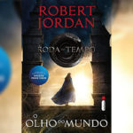 Clube do Livro: O Olho do Mundo – A Roda do Tempo – livro 1 (Robert Jordan)