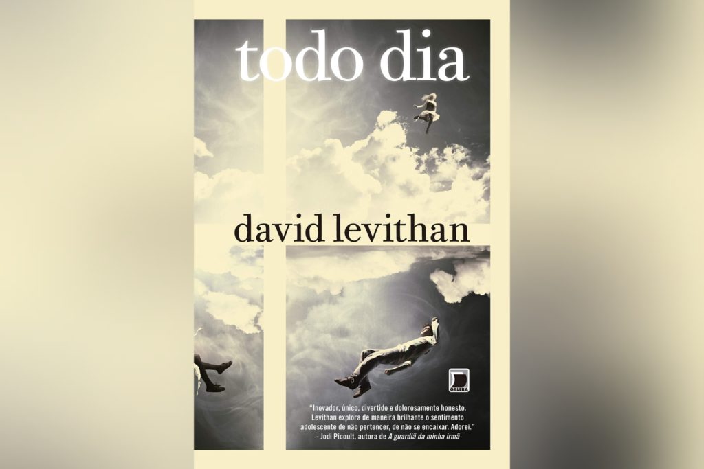 Todo Dia (David Levithan) | Resenha Todo Dia (David Levithan) | Resenha