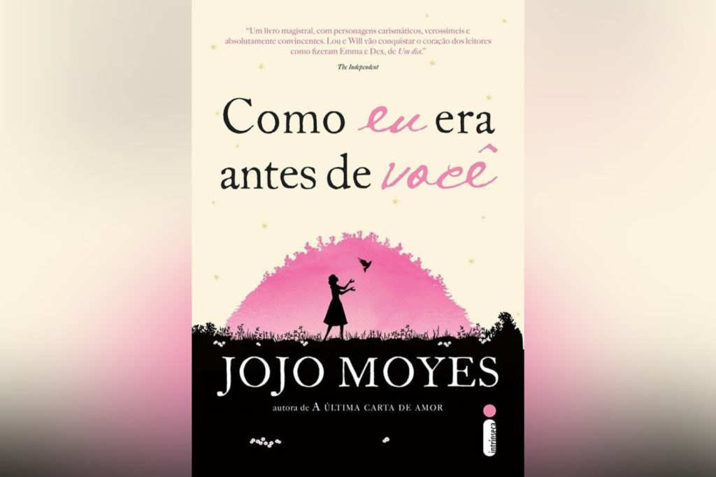 Como Eu Era Antes de Você (Jojo Moyes) | Resenha Como Eu Era Antes de Você (Jojo Moyes) | Resenha