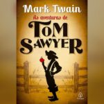 as aventuras de tom sawyer resenha