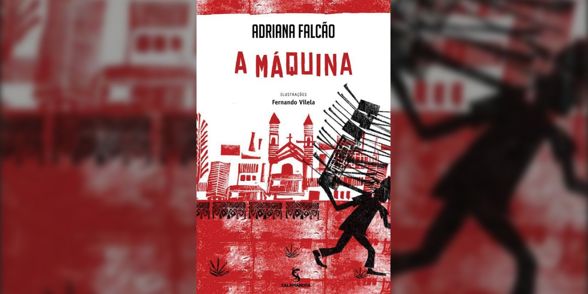 A Máquina (Adriana Falcão) | Resenha